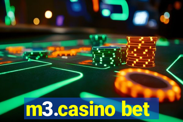 m3.casino bet